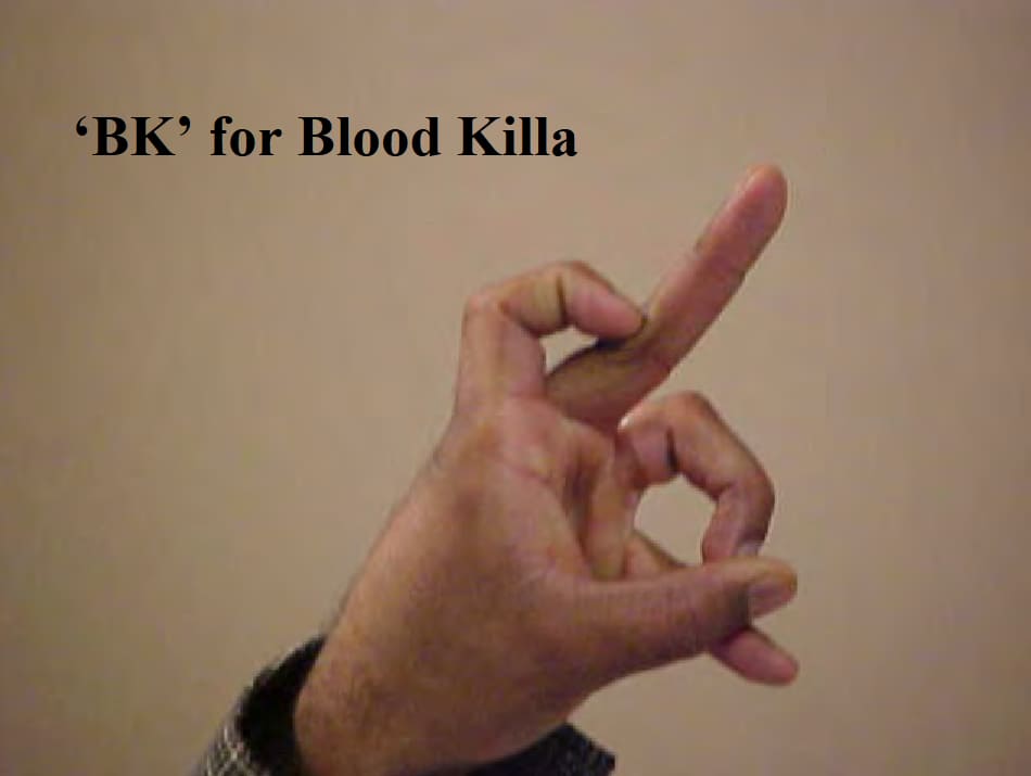 Blood Killa gang sign
